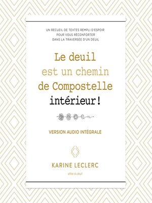 cover image of Le deuil est un chemin de Compostelle intérieur